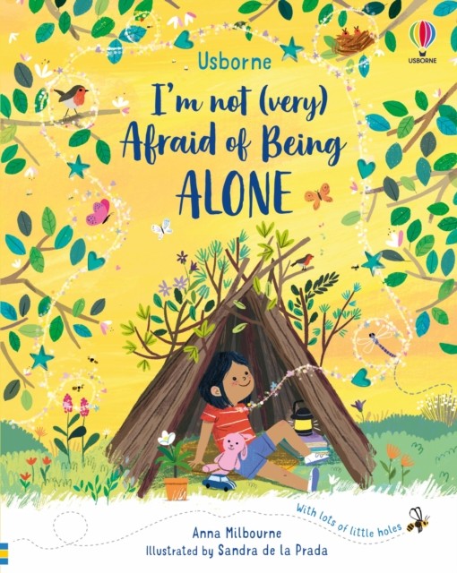 I'm Not (Very) Afraid of Being Alone by Anna Milbourne (Hardback Book)