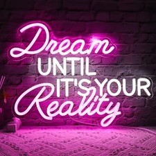 Dream Until Its Your Reality LED Neon Light,Pink Neon Sign  Bedroom, Dream Pink