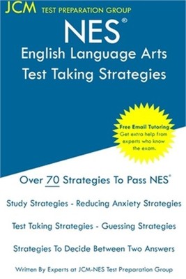 NES English Language Arts - Test Taking Strategies: NES 301 Exam - Free Online T