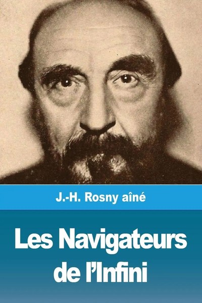 J. -H. Rosny AîNé | Les Navigateurs De L'infini | Taschenbuch | FranzöSisch-image