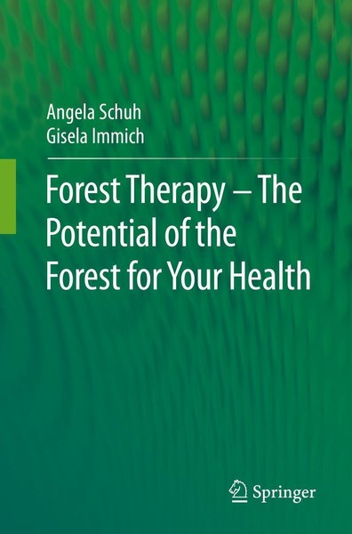 Forest Therapy - The Potential Of The Forest For Your Health Angela Schuh-image