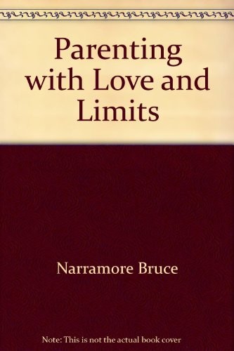 Elternschaft mit Liebe und Grenzen von Bruce Narramore - Bild 1 von 1