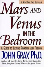 Mars and Venus in the Bedroom: A Guide to Lasting Romance and Passion - GOOD