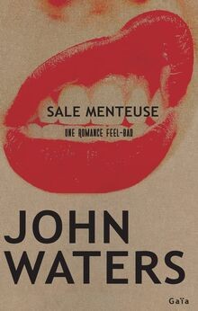Sale menteuse : une romance feel-bad  von Waters, John | Buch | Zustand sehr gut