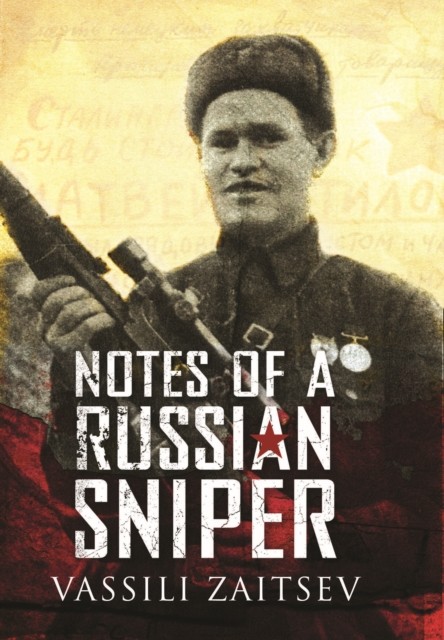Notes of a Russian Sniper By Vassili Zaitsev - Image 4