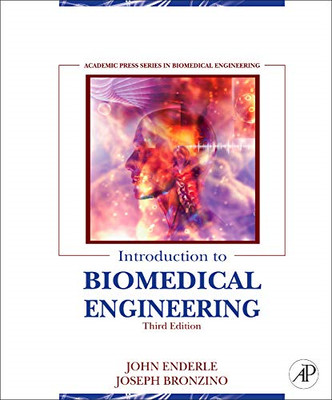 Introduction to Biomedical Engineering (Academic Press Series... - John Enderle