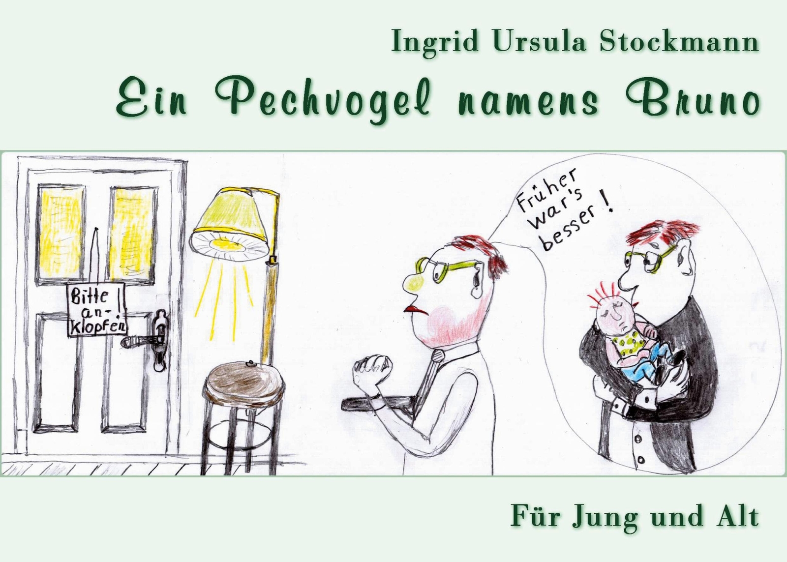 Ein Pechvogel Namens Bruno | Buch | 9783966920223