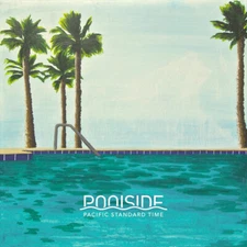POOLSIDE - Pacific Standard Time (Vinyl 2LP) 2022 RE PSR003 NEW / SEALED
