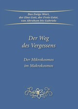 Der Weg des Vergessens Der Mikrokosmos im Makrokosmos Gabriele Taschenbuch 2022