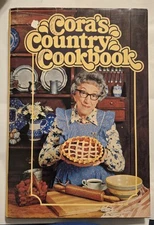 VINTAGE 1977 “CORA’S COUNTRY COOKBOOK” HARD COVER BOOK 1st Printing 