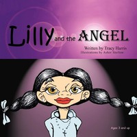 Tracy Harris | Lilly And The Angel | Taschenbuch | Englisch (2011) | AuthorHouse