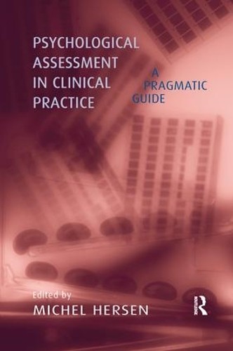 Psychological Assessment in Clinical Practice - 9781138996885