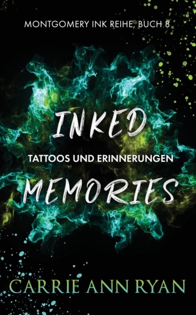 Inked Memories - Tattoos und Erinnerungen (German) PAPERBACK 9781636951591