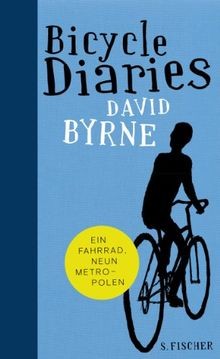Bicycle Diaries: Ein Fahrrad, neun Metropolen von B... | Buch | Zustand sehr gut - Byrne, David