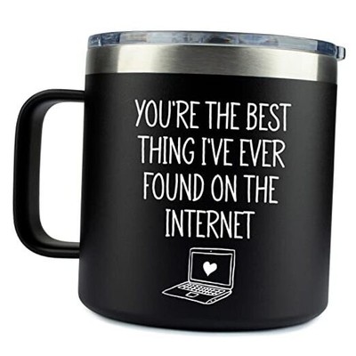  You're The Best Thing I Found On The Internet Mug 14 Ounce Black (14 Ounce)