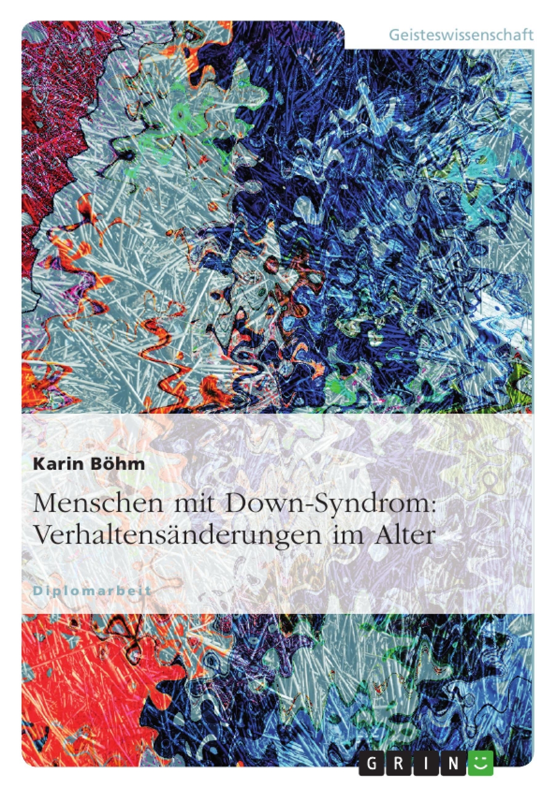 Thumbnail - Karin Böhm | Menschen Mit Down-syndrom: Verhaltensänderungen Alter |