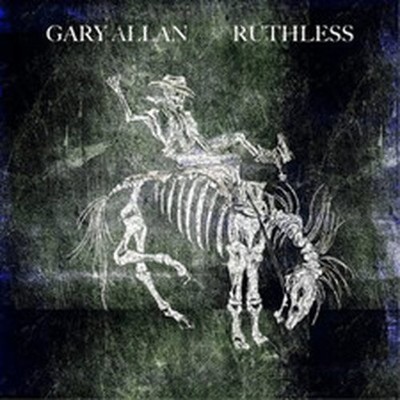 GARY ALLAN RUTHLESS (CD) ALBUM