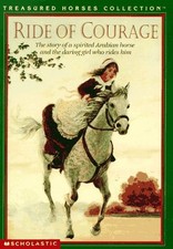 RIDE OF COURAGE: THE STORY OF A SPIRITED ARABIAN HORSE AND By Deborah G. Felder