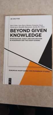 Beyond Given Knowledge: Investigation, Quest and Exploration in Modernism and th