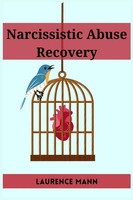 Narcissistic Abuse Recovery | Laurence Mann | Taschenbuch | Englisch | 2023