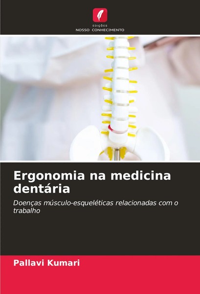 Pallavi Kumari | Ergonomia Na Medicina DentáRia | Taschenbuch | Portugiesisch-image