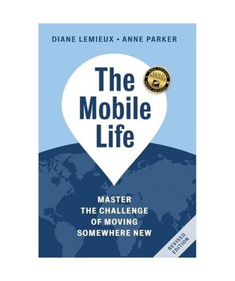 The Mobile Life: A New Approach to Moving Anywhere, Diane Lemieux, Anne Parker
