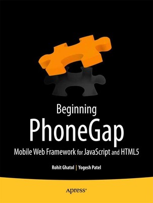 Beginning Phonegap | Mobile Web Framework for JavaScript and HTML5 | Englisch
