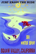 Squaw Valley Just Enjoy The Ride Downhill Skiing Vintage Poster Repro FREE S/H
