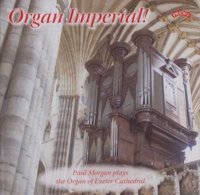 Englische Orgelmusik CD ''ORGAN IMPERIAL!'' Exeter Cathedral, Priory Records