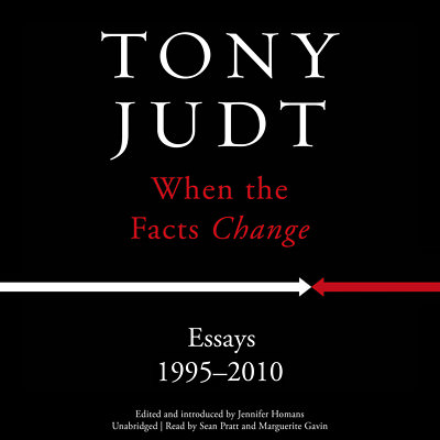 When the Facts Change by Tony Judt 2015 Unabridged CD 9781469061399