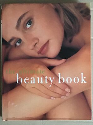 The ultimate beauty book, Sally Norton, (Hardback, 2002), Anness Publishing, ..