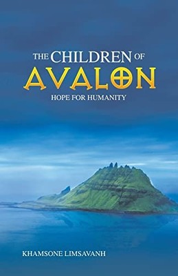 Children of Avalon : Hope for Humanity -  NEW Khamsone Limsav 2021