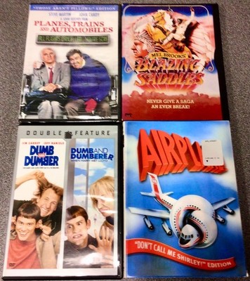 Dumb and Dumber; Airplane;Blazing Saddles; Planes,Trains and Automobiles