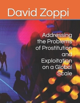 Addressing the Problems of Prostitution and Exploitation on a Global Scale by MS