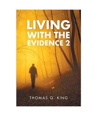 Living with the Evidence 2, Thomas Q. King