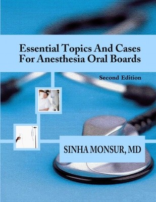 Essential Topics and Cases for Anesthesia Oral Boards
