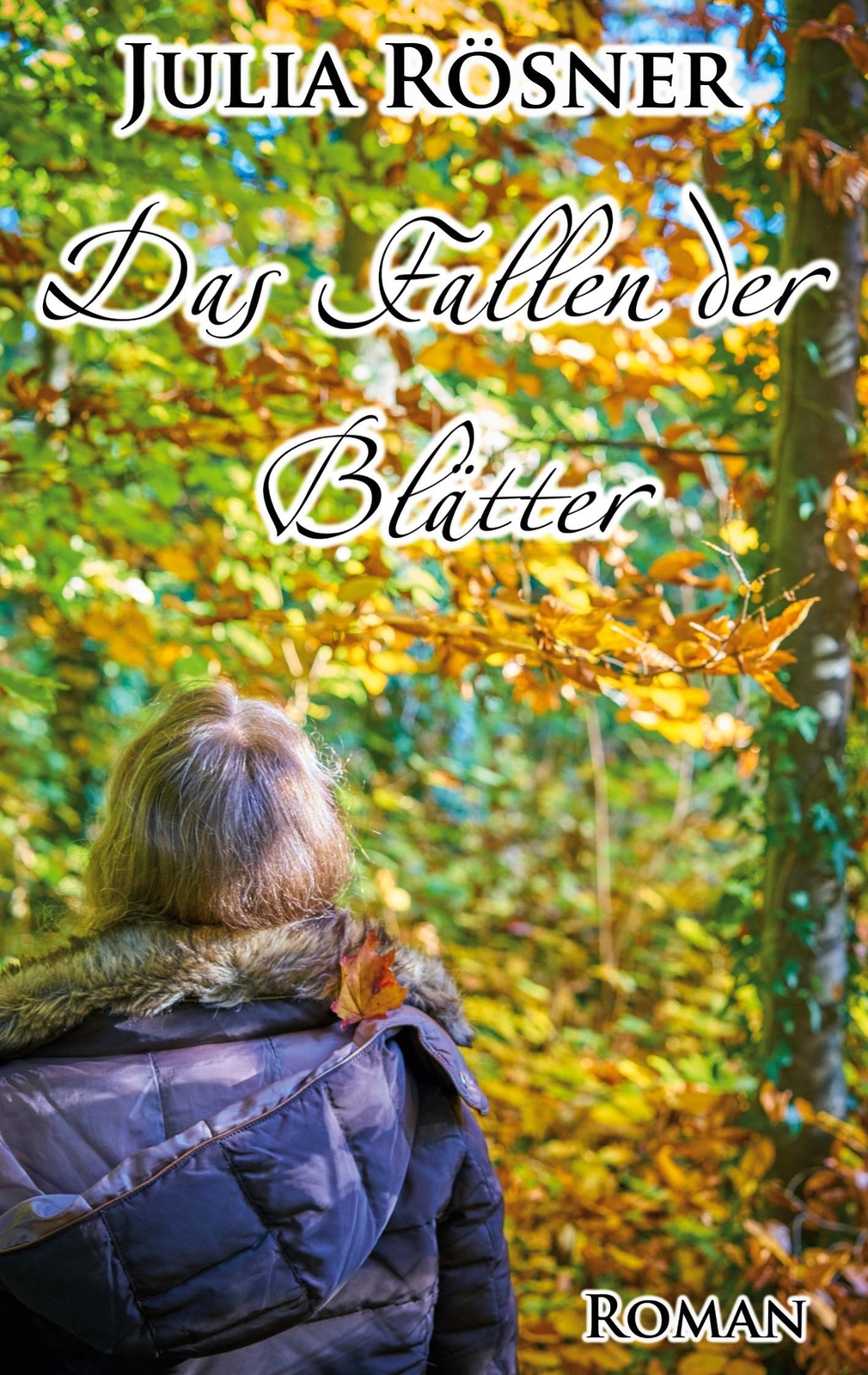 Thumbnail - Das Fallen Der Blätter Julia Rösner Taschenbuch Paperback 212 S.