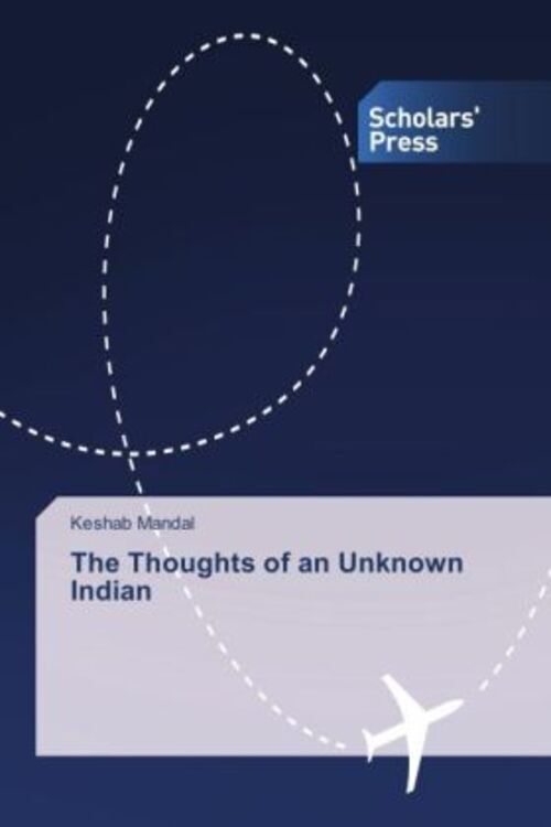Thumbnail - Keshab Mandal | The Thoughts Of An Unknown Indian | Taschenbuch |