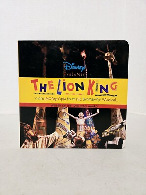Disney Presents: The Lion King: With Photographs from the Broadway Musical