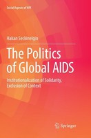 The Politics Of Global Aids Hakan Seckinelgin