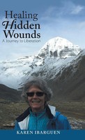 Healing Hidden Wounds | A Journey To Liberation | Karen Ibarguen | Buch | 2017