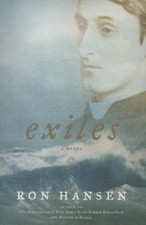 Exiles: A Novel by Ron Hansen