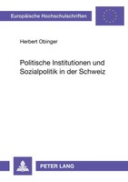 Politische Institutionen Und Sozialpolitik In Der Schweiz Herbert Obinger Buch