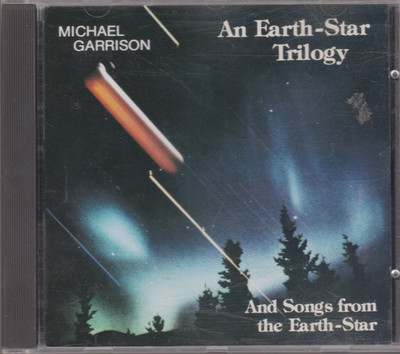 MICHAEL GARRISON cd AN EARTH STAR TRILOGY AND SONGS FROM THE EARTH STAR
