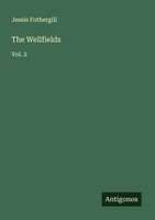 The Wellfields Vol. 2 Jessie Fothergill Taschenbuch Englisch 2025