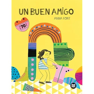 Un buen amigo - Spanish Language Hardcover NEW Anna Font Garc� 2023