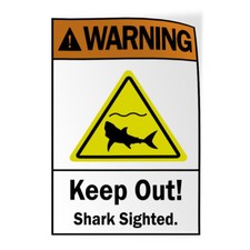 Vertical Vinyl Stickers Warning Keep Out! Shark Sighted. Hazard Recreation Signs