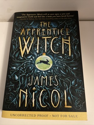 The Apprentice Witch - Hardcover By Nicol, James  PROOF- Like New B13