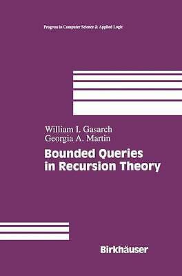 Bounded Queries in Recursion Theory - 9781461268482