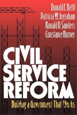 Ronald P. Sanders Donald F. Kettl Patricia W. Ing Civil Service R (Taschenbuch)